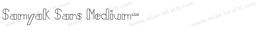 Samyak Sans Medium字体转换